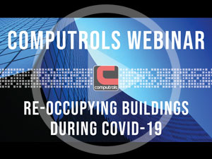 Computrols | Building Automation Systems | HVAC Controls | Re-occupying buildings | COVID-19